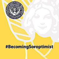 #BecomingSoroptimist